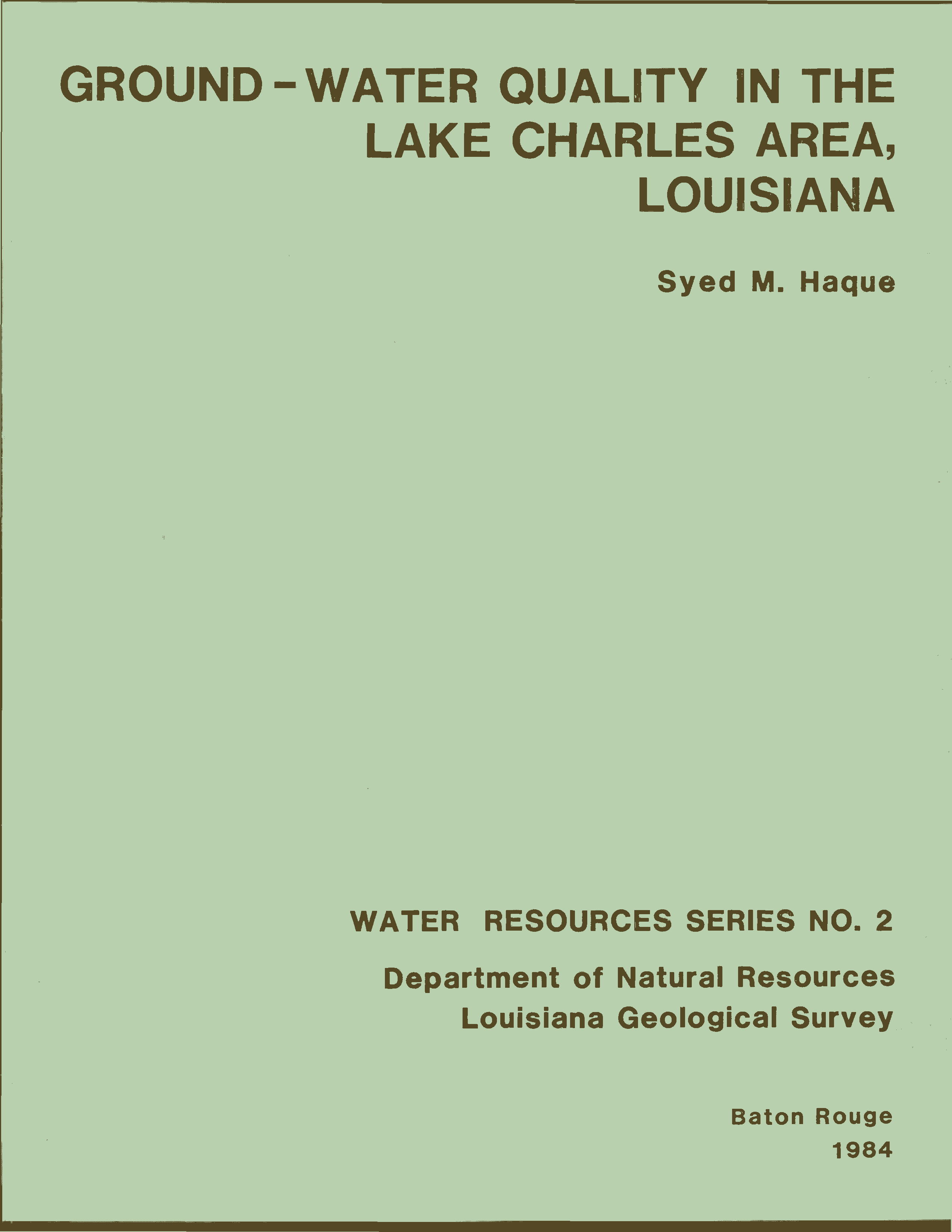 Ground-Water Quality in the Lake Charles Area, Louisiana. Ground-Water Quality in the Lake Charles Area, Louisiana.